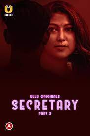 Secretary (Season 01) PART 2 (2023) Hindi ULLU Originals full movie download